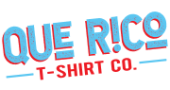 Que Rico T-Shirt Co