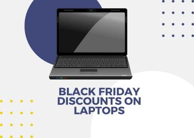 Black Friday Discounts on Laptops
