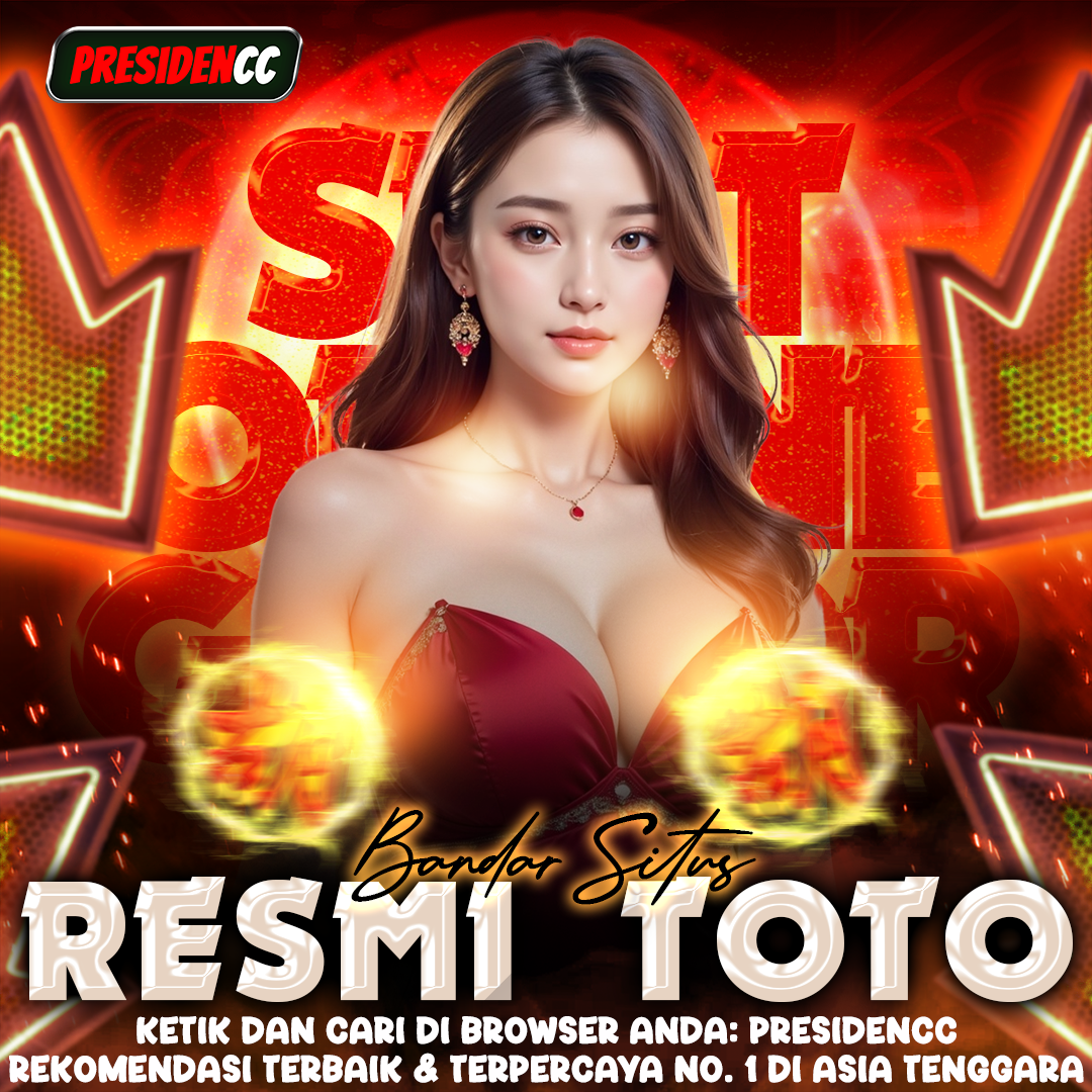 PRESIDENCC : Daftar Website Toto Online Deposit 5.000 Pasti Benefit Besar Dan Cuan Maksimal image 1